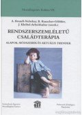 Több szerző - Rendszerszemléletű családterápia