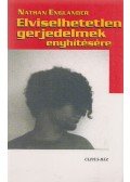 Englander, Nathan - Elviselhetetlen nemi gerjedelmek enyhítésére
