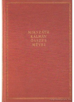 Mikszáth Kálmán - Mikszáth Kálmán elbeszélések V. (kritikai kiadás) Mikszáth Kálmán - Mikszáth Kálmán elbeszélések V. (kritikai kiadás), Budapest 1966 antikvár könyv