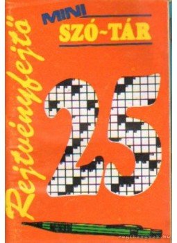 Pásztor Pál - Rejtvényfejtő mini szó-tár 25. Pásztor Pál - Rejtvényfejtő mini szó-tár 25., Budapest 0 antikvár könyv