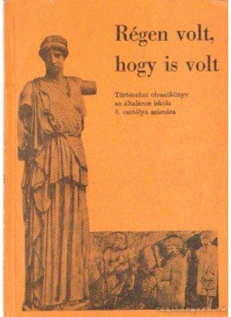 Filla István - Régen volt, hogy is volt Filla István - Régen volt, hogy is volt, Budapest 1978 antikvár könyv