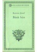 Katona József - Bánk bán