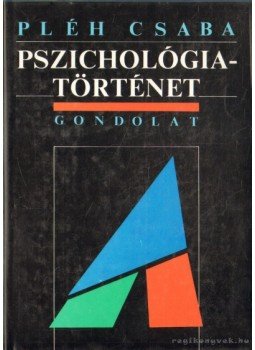 Pléh Csaba - Pszichológiatörténet Pléh Csaba - Pszichológiatörténet, Budapest 1992 antikvár könyv