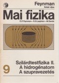 Sands, M.,Leighton, R. B.,Feynman, R. P. - Mai fizika 9.