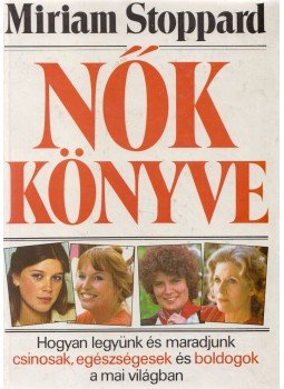 Stoppard, Miriam - Nők könyve Stoppard, Miriam - Nők könyve, Budapest 1989 antikvár könyv