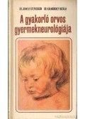 Dr. Kálmánchey Rozália,Stephenson, John B. P. dr. - A gyakorló orvos gyermekneurológiája