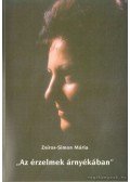 Zsíros-Simon Mária - Az érzelmek árnyékában (dedikált)