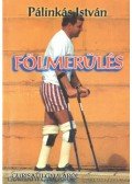 Pálinkás István - Fölmerülés