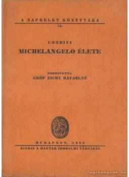 Condivi - Michelangelo élete Condivi - Michelangelo élete, Budapest 1926 antikvár könyv