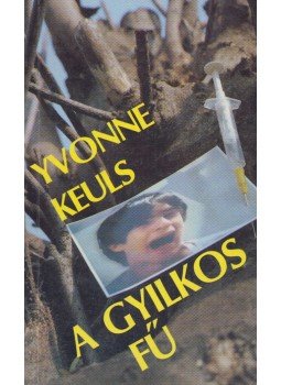 Keuls, Yvonne - A gyilkos fű Keuls, Yvonne - A gyilkos fű, Budapest 1992 antikvár könyv