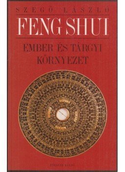 Szegő László - Ember és tárgyi környezet Szegő László - Ember és tárgyi környezet, Budapest 1999 antikvár könyv
