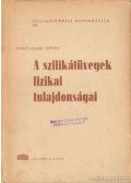 Náray-Szabó István - A szilikátüvegek fizikai tulajdonságai