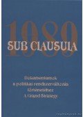 Gecsényi Lajos (szerk.),Dr. Máthé Gábor - Sub Clausula 1989