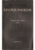 Kálmán Toma László - Szomjuhozom