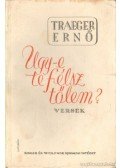 Traeger Ernő - Ugy-e te félsz tőlem?