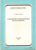Dr Brenner András - A hegesztés technológiája és ellenőrzése
