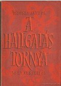 Weöres Sándor - A hallgatás tornya