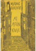 Borchert, Wolfgang - Az ajtón kívül