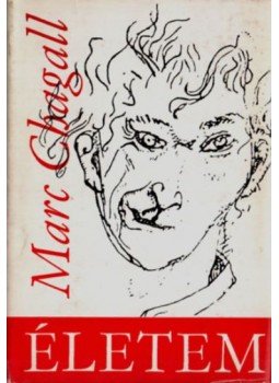 Chagall, Marc - Életem Chagall, Marc - Életem, Budapest 1970 antikvár könyv