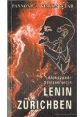 Szolzsenyicin, Alekszandr - Lenin Zürichben