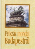 Köves József - Félszáz mondat Budapestről