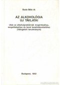 Dr. Buda Béla - Az alkohológia új távlatai (dedikált)