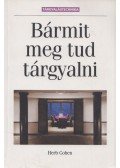 Cohen, Herb - Bármit meg tud tárgyalni