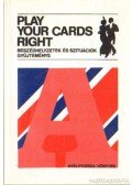 Rawlison Zsuzsa (szerkesztő) - Play your cards right