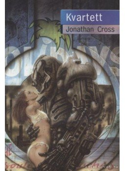 Cross, Jonathan - Kvartett Cross, Jonathan - Kvartett, 2008 antikvár könyv