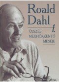 Roald Dahl - Roald Dahl összes meghökkentő meséje 1. kötet