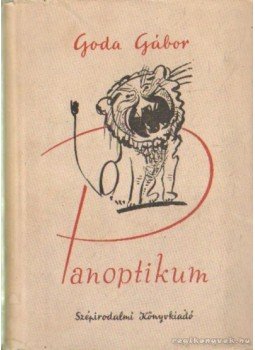 Goda Gábor - Panoptikum Goda Gábor - Panoptikum, Budapest 1956 antikvár könyv