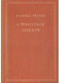 Anatole France - A pingvinek szigete