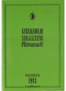 - Kereskedelmi Szolgáltatói Almanach Magyarország 1993., Budapest 1993 antikvár könyv