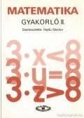 Novák Lászlóné,Dr. Hajdu Sándor,Czeglédy István dr.,Czeglédy Istvánné dr. - Matematika gyakorló II.
