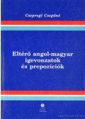 Csepregi Csegőné - Eltérő angol-magyar igevonzatok és prepozíciók
