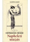 Hermann Hesse - Napkeleti utazás