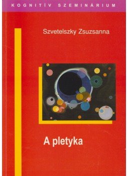 Szvetelszky Zsuzsanna - A pletyka Szvetelszky Zsuzsanna - A pletyka, Budapest 2002 antikvár könyv