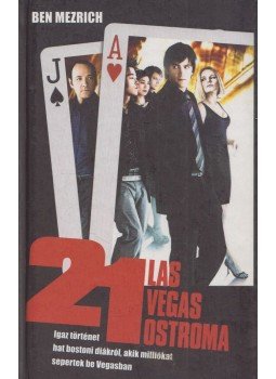 Ben Mezrich - 21 - Las Vegas ostroma Ben Mezrich - 21 - Las Vegas ostroma, 0 antikvár könyv