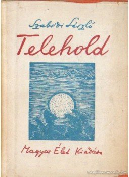 Szabédi László - Telehold Szabédi László - Telehold, Budapest 1944 antikvár könyv
