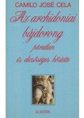 Camilo José Cela - Az archidonai bájdorong páratlan és dicsőséges hőstette