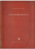 Erdey-Grúz Tibor - Vegyszerismeret I.