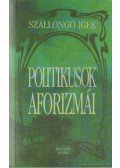 Zöldi László - Politikusok aforizmái