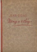Giono, Jean - Zeng a világ