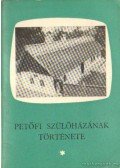 Istenes József - "Szent a küszöb..." - Petőfi szülőházának a története
