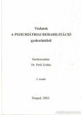 Dr. Pető Zoltán - Vázlatok a pszichiátriai rehabilitáció gyakorlatából