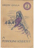 Krúdy Gyula - A podolini kísértet