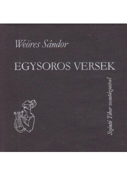 Weöres Sándor - Egysoros versek Weöres Sándor - Egysoros versek, Budapest 1979 antikvár könyv