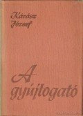 Kárász József - A gyújtogató