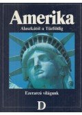 Balla Zsuzsa (szerk.),Agárdi Péter - Amerika - Alaszkától a Tűzföldig