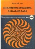 Marschik Iván - Mikroprocesszorok alkalmazása